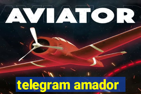 telegram amador