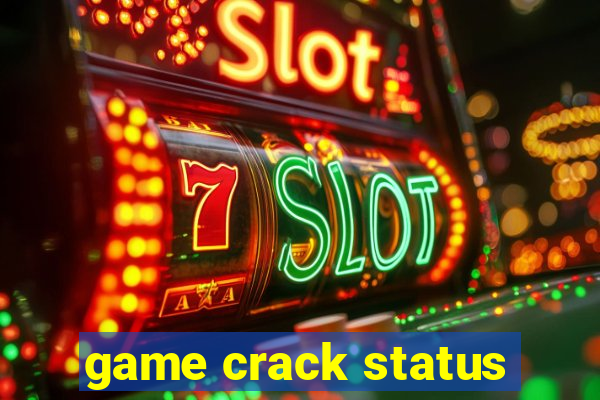 game crack status