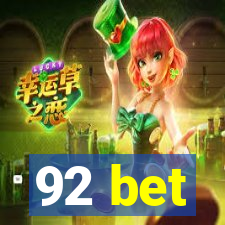 92 bet