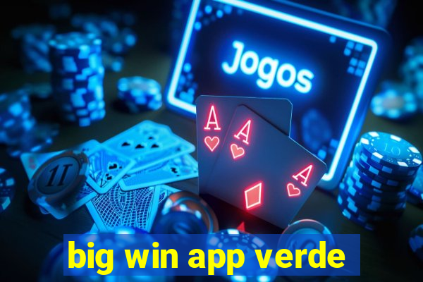 big win app verde