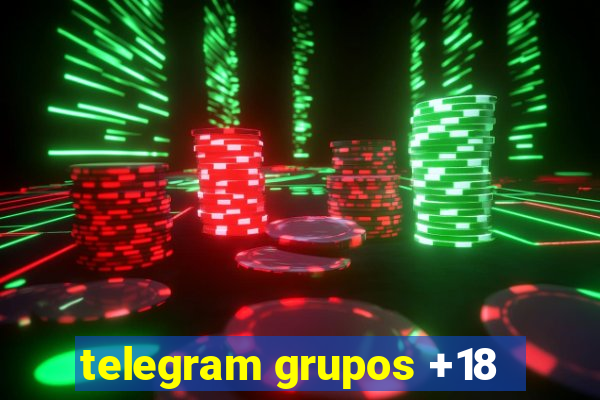 telegram grupos +18