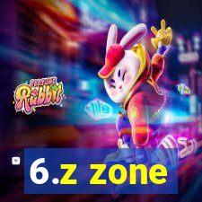 6.z zone