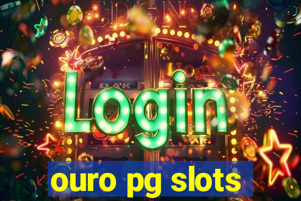 ouro pg slots