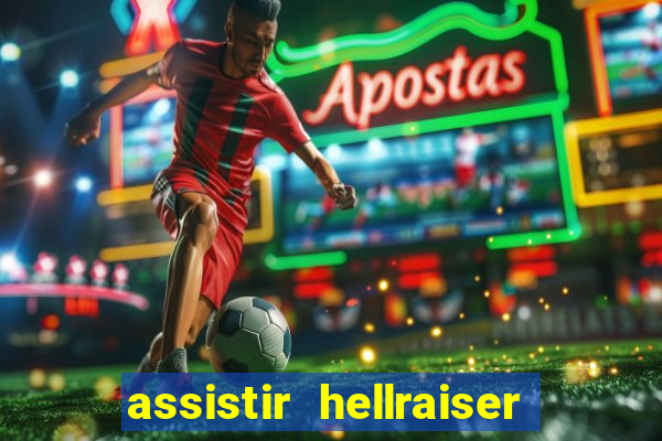 assistir hellraiser o julgamento dublado