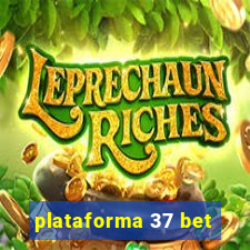 plataforma 37 bet