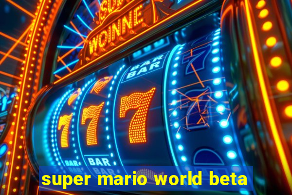 super mario world beta