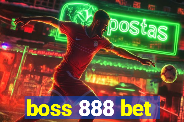 boss 888 bet