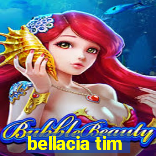 bellacia tim