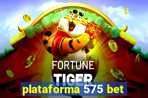 plataforma 575 bet