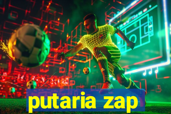 putaria zap