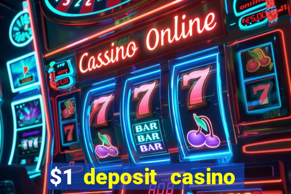 $1 deposit casino 2018 nz