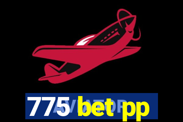 775 bet pp