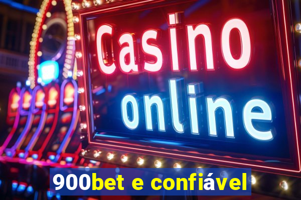 900bet e confiável