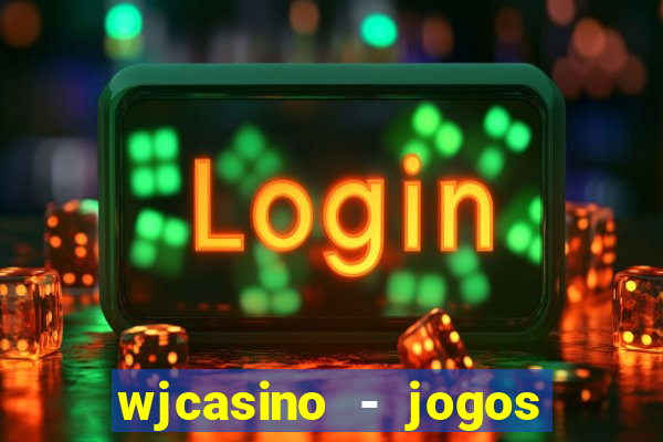 wjcasino - jogos slots premium