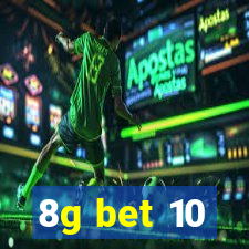 8g bet 10