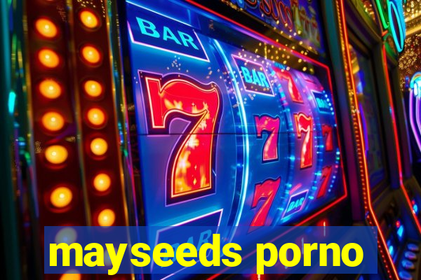 mayseeds porno