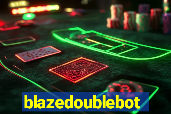 blazedoublebot