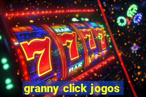 granny click jogos