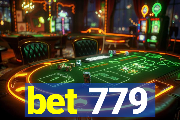 bet 779