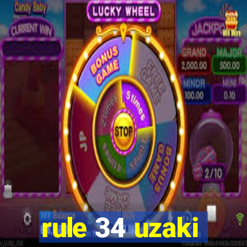 rule 34 uzaki