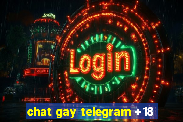 chat gay telegram +18