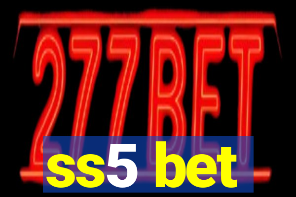 ss5 bet