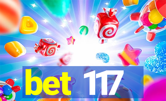 bet 117