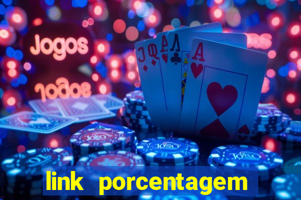 link porcentagem slots pp