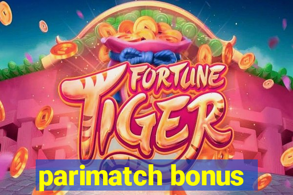 parimatch bonus