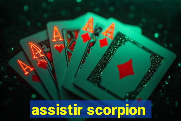 assistir scorpion