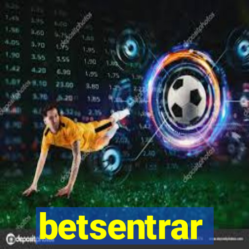 betsentrar