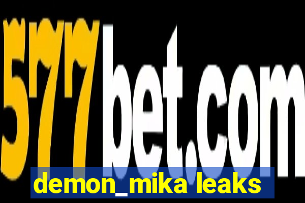 demon_mika leaks