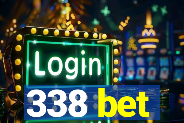 338 bet