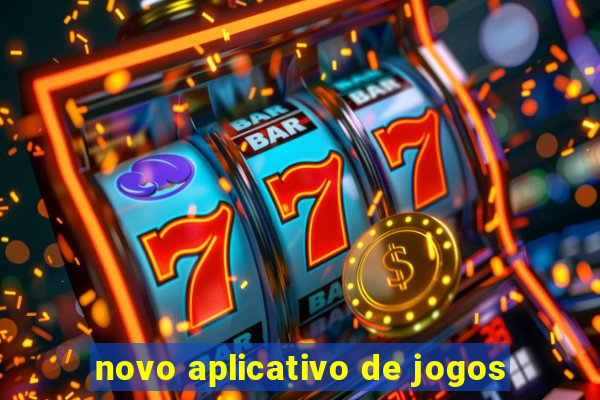 novo aplicativo de jogos