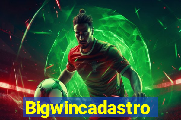 Bigwincadastro