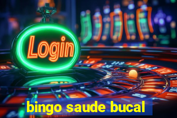 bingo saude bucal