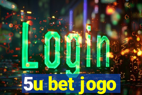 5u bet jogo