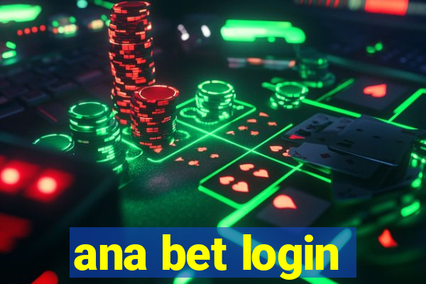 ana bet login