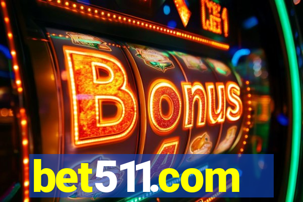 bet511.com