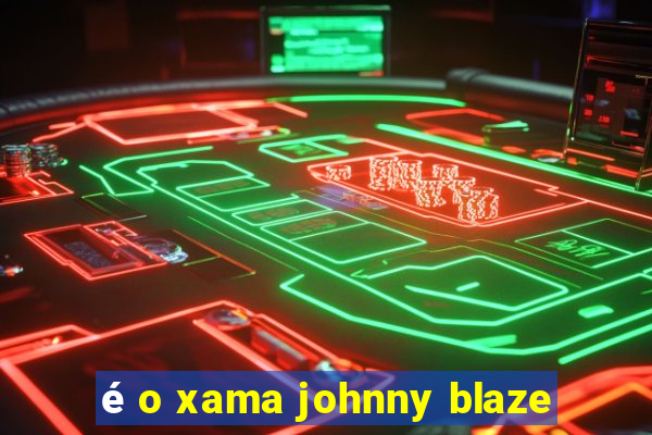 é o xama johnny blaze