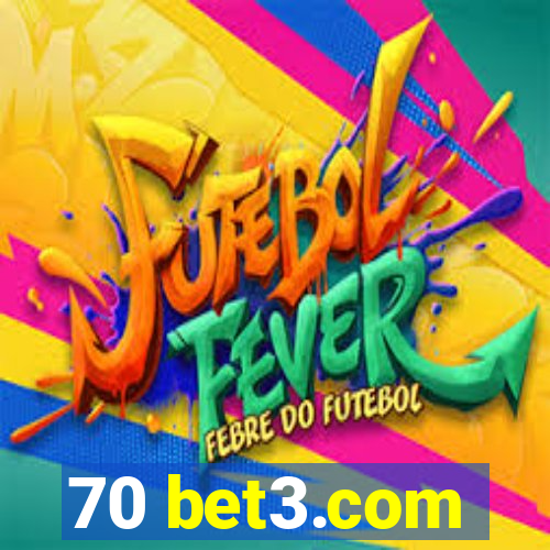 70 bet3.com