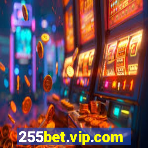 255bet.vip.com