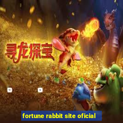 fortune rabbit site oficial