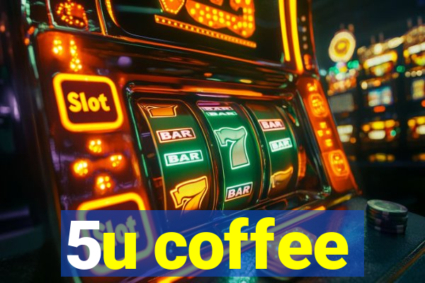 5u coffee