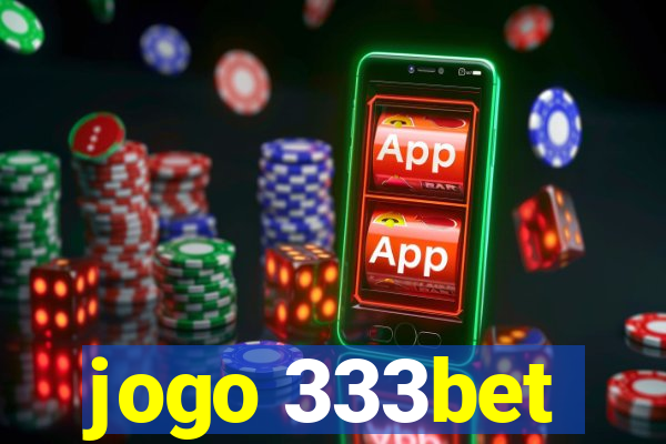 jogo 333bet