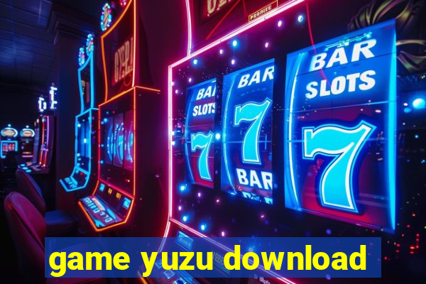 game yuzu download