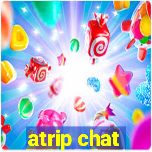 atrip chat