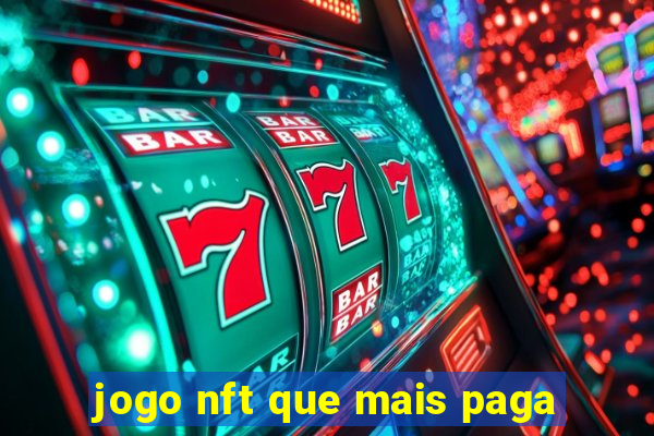 jogo nft que mais paga