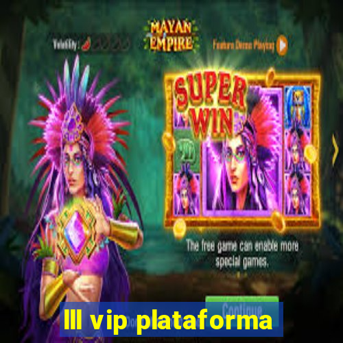 lll vip plataforma