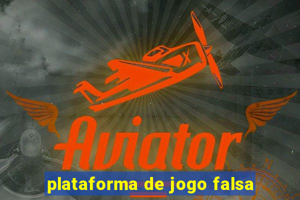 plataforma de jogo falsa